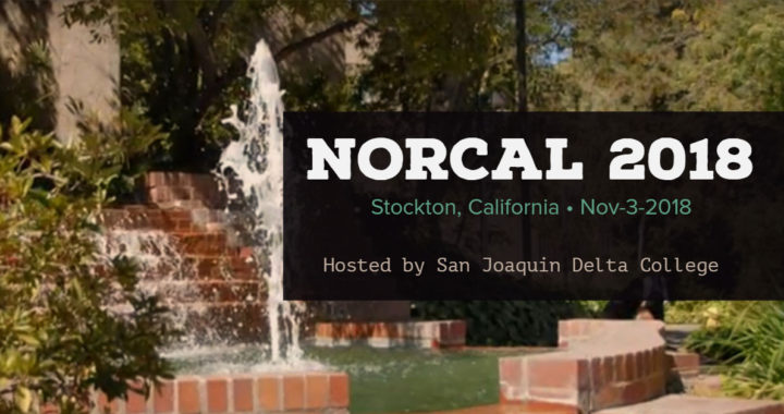 2018 NorCal is November 3, 2018, hosted by San Joaquin Delta College.