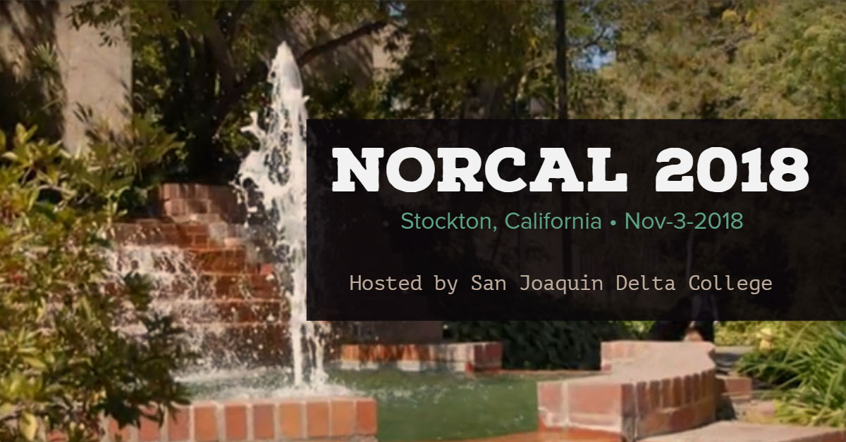 2018 NorCal is November 3, 2018, hosted by San Joaquin Delta College.