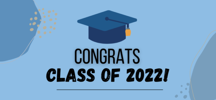 Congrats Class of 2022